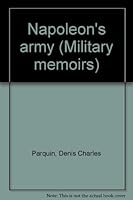 Napoleon's army; (Military memoirs) 0582127165 Book Cover