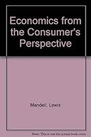 Economics from the Consumer's Perspective 0574192050 Book Cover