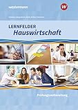 prüfungsbuch hauswirtschaft handlungsorientiert  Lernfelder Hauswirtschaft: Prüfungsvorbereitung Schülerband