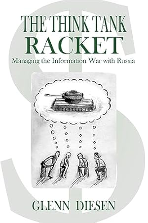 The Think Tank Racket: Managing the Information War with Russia