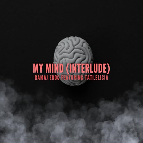My Mind (Interlude)