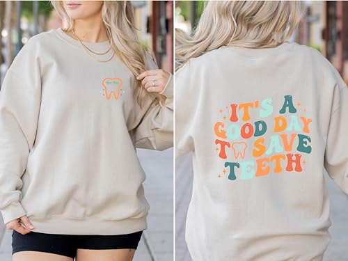Custom It's A Good Day To Save Teeth Sweatshirt, Personalized Dentist Sweater Gift, Dental Assistant Shirt, Dental Hygienist Shirt2