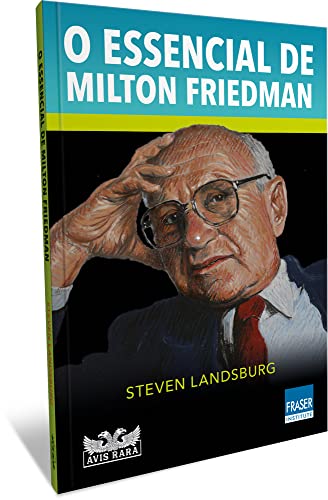 O essencial de Milton Friedman: O essencial de Milton Friedman: - Imagem 3