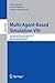Produktbild Multi-Agent-Based Simulation VIII: International Workshop, MABS 2007, Honolulu, HI, USA, May 15, 2007, Revised and Invited Papers (Lecture Notes in Computer Science, 5003, Band 5003)