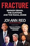 Fracture: Barack Obama, the Clintons, and the Racial Divide