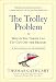 The Trolley Problem, or Would You Throw the Fat Guy Off the Bridge?: A Philosophical Conundrum