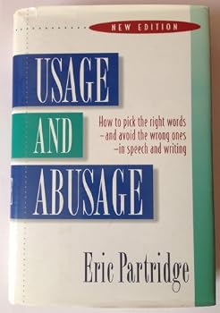 Hardcover Usage and Abusage: A Guide to Good English Book