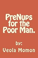 PreNups for the Poor Man. 1479109096 Book Cover
