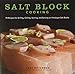 Produktbild Salt Block Cooking: 70 Recipes for Grilling, Chilling, Searing, and Serving on Himalayan Salt Blocks (Bitterman's, Band 1)