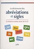 sigle induction  Le dictionnaire des abréviations et sigles: Le monde en version courte, de A à Z