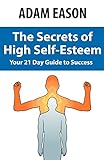 Secrets of High Self Esteem