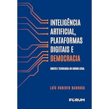 Capa do livro INTELIGÊNCIA ARTIFICIAL, PLATAFORMAS DIGITAIS E DEMOCRACIA: Direito e tecnologia no mundo atual