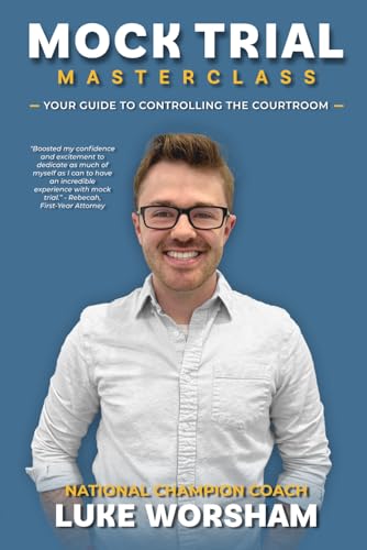 Mock Trial Masterclass: Your Guide to Controlling the Courtroom
