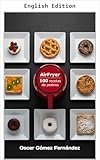  Air Fryer: 100 Dessert Recipes (Healthy Air Fryer Recipes) (English Edition)