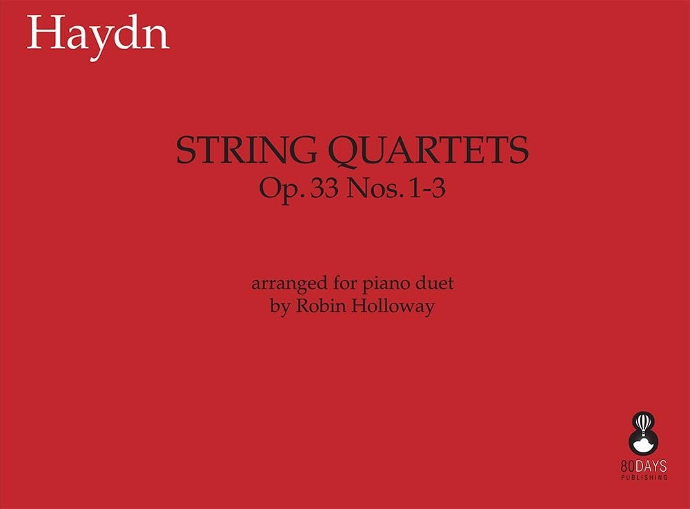 String Quartets Op. 33 1-3. Piano Duet.