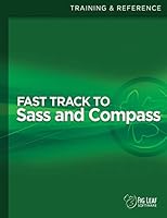 Fast Track to Sass and Compass 1515228770 Book Cover