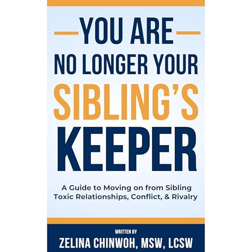 You Are No Longer Your Sibling&amp;rsquo;s Keeper by Zelina Chinwoh episode artwork