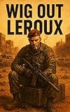  Wig Out Leroux (English Edition)