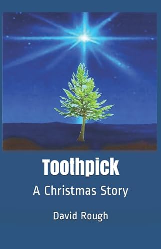 Toothpick: A Christmas Story