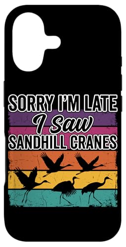 ���g�� Sorry I'm Late I Saw Sandhill Cranes �X�}�z�P�[�X iPhone 17 �p