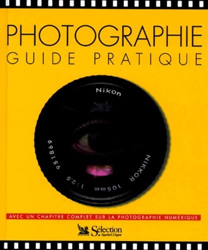 Photographie : Guide pratique