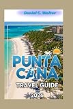Punta Cana 2026-2027: Beaches, All-Inclusive Resorts, Local Culture & Smart Travel Tips for the Dominican Republic