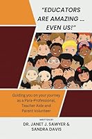 "Educators Are Amazing... Even Us!" 1067006109 Book Cover