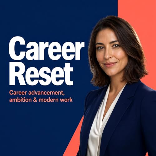 Couverture de Career Reset: Career advancement, ambition & modern work