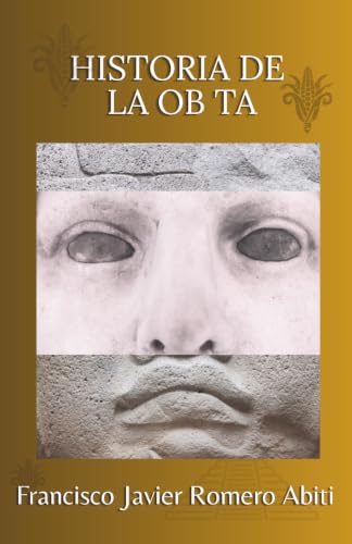HISTORIA DE LA OB TA (Spanish Edition)