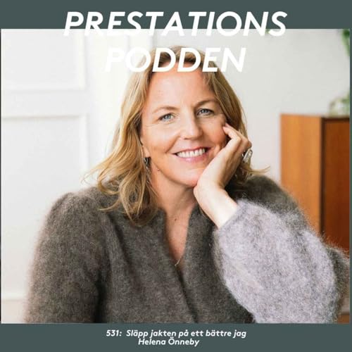 Sl&auml;pp jakten p&aring; ett b&auml;ttre jag - Helena &Ouml;nneby