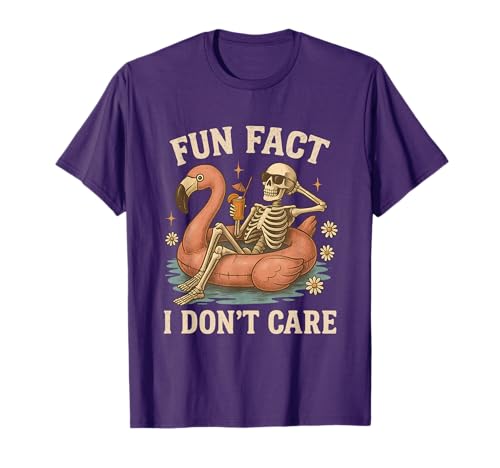 Fun Fact I Don't Care Funny Sarcastic Skeleton Don't Care T-Shirt