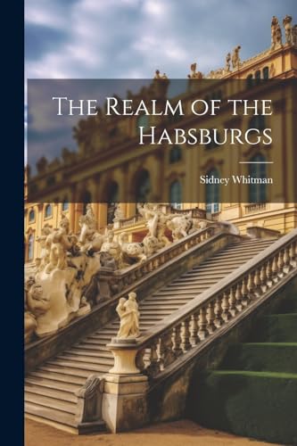 The Realm of the Habsburgs