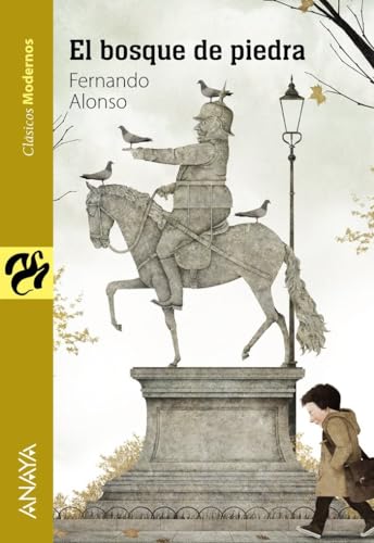 El bosque de piedra (LITERATURA JUVENIL - Clásicos Modernos)