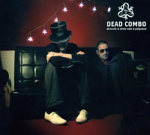 Vol. 2-Quando A Alma Nao E Pquena [Audio CD] DEAD COMBO