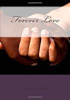 Forever Love 1453690328 Book Cover