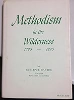 Methodism in the wilderness, 1786-1836, B0007EY0JQ Book Cover