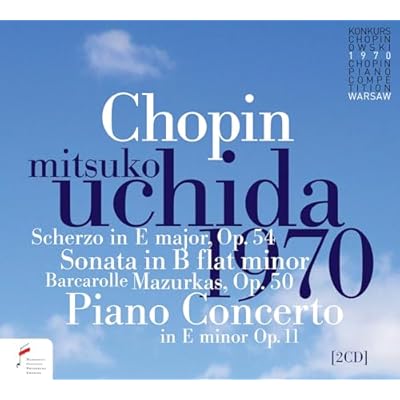 Fryderyk Chopin: Piano Concerto Op. 11 and Other Works