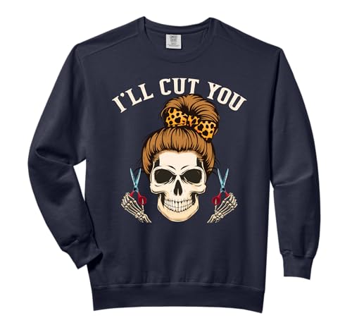 Funny Hairdresser Skeleton I'll Cut You Hair Stylist Haircut Comfort