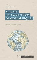 Agir sur les évolutions démographiques 2803103737 Book Cover