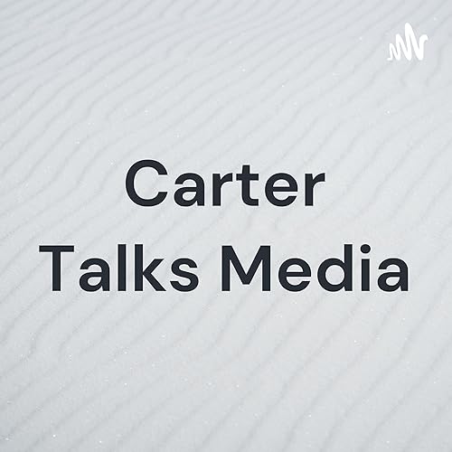 Couverture de Carter Talks Media