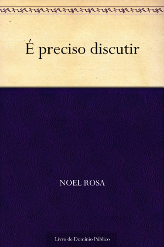 É preciso discutir
