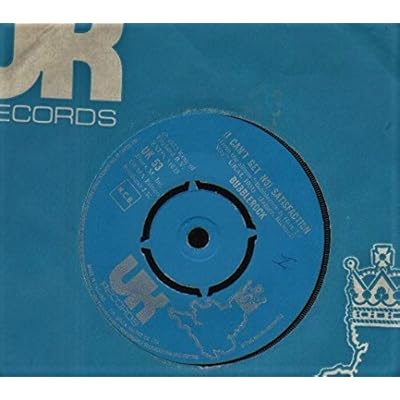 BUBBLEROCK - I CAN'T GET NO SATISFACTION - 7 inch vinyl / 45