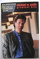 Michael W. Smith greatest hits - easy electronic keyboard music B000NP3O78 Book Cover