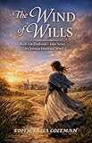 The wind of wills : Book 1 in Elmbrook's Tales series - A Christian Historical Novel