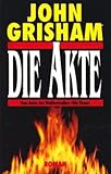 Die Akte - John Grisham