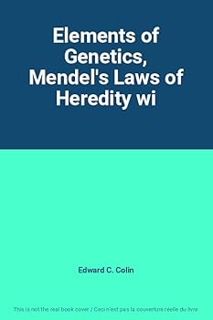 Hardcover Elements of Genetics, Mendel's Laws of Heredity wi Book
