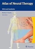 Atlas of Neural Therapy: With Local Anesthetics - Mathias Dosch