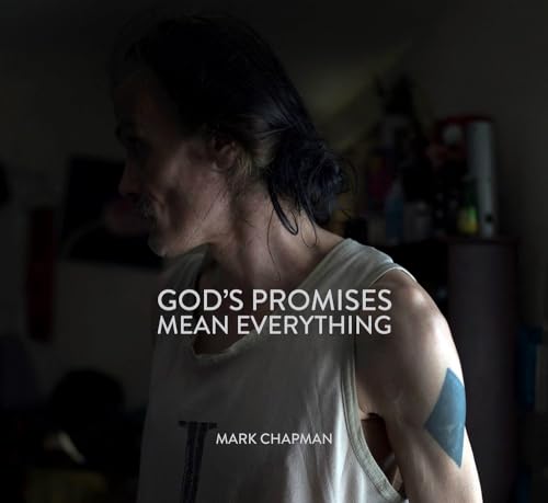 GOD'S PROMISES MEAN EVERYTHING