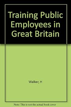 Hardcover Training Public Employees in Great Britain Book
