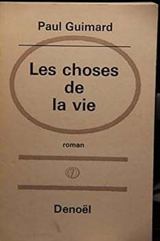 Paperback Les Choses De La Vie - Paul Guimard - Editions Denoel 1967 Book